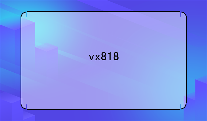 vx818