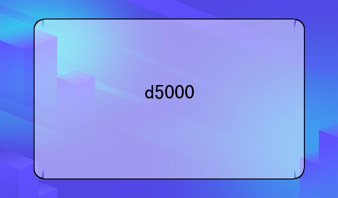 d5000