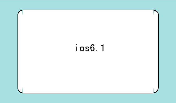 ios6.1